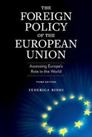 The Foreign Policy of the European Union | 3:e upplagan