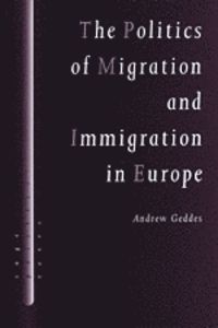 The politics of migration and immigration in Europe