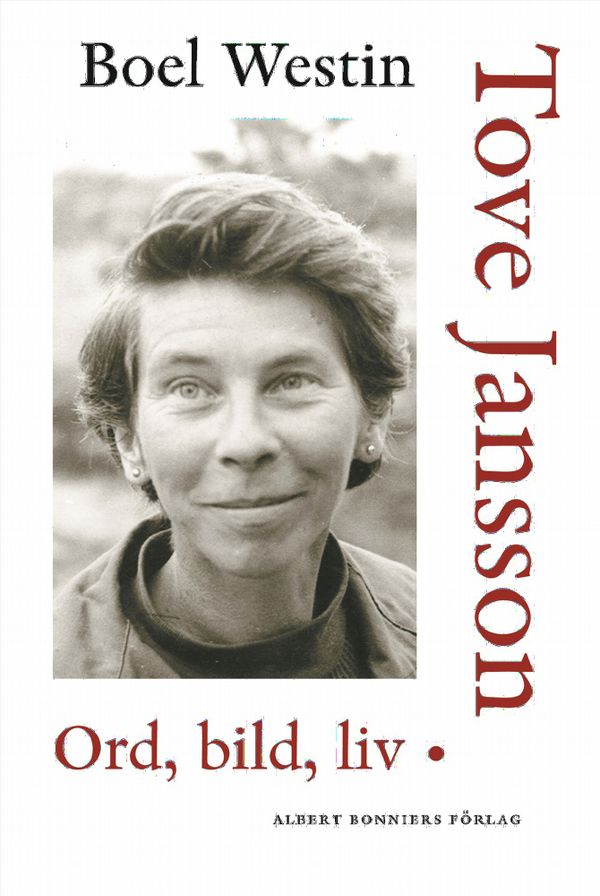 Tove Jansson : ord, bild, liv | 0:e upplagan