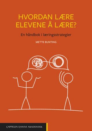 Hvordan lære elevene å lære? En håndbok i læringsstrategier | 0:e upplagan
