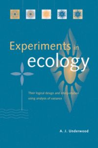Experiments in ecology - Their logical design and interpretation using analysis of variance | 0:e upplagan