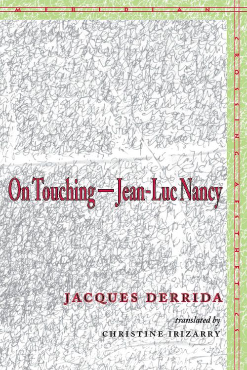 On Touching—Jean-Luc Nancy | 0:e upplagan