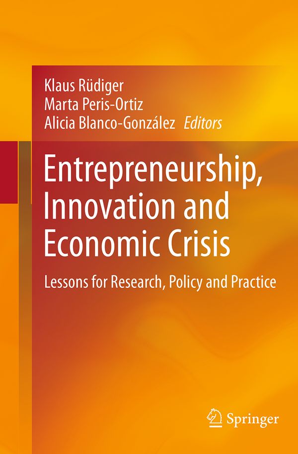 Entrepreneurship, Innovation and Economic Crisis | 1:a upplagan