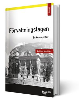 Förvaltningslagen : en kommentar | 1:a upplagan