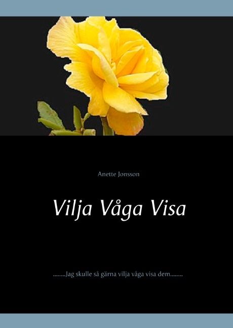 Vilja Våga Visa | 1:a upplagan