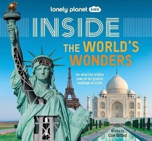 Lonely Planet Kids Inside - The World's Wonders