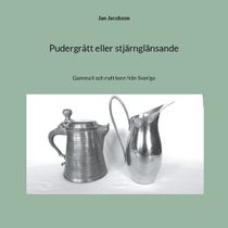 Pudergrått eller stjärnglänsande : Gammalt och nytt tenn från Sverige