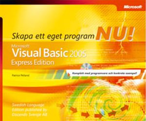 Skapa ett eget program nu! : Microsoft® Visual Basic® 2005 : express edition | 1:a upplagan