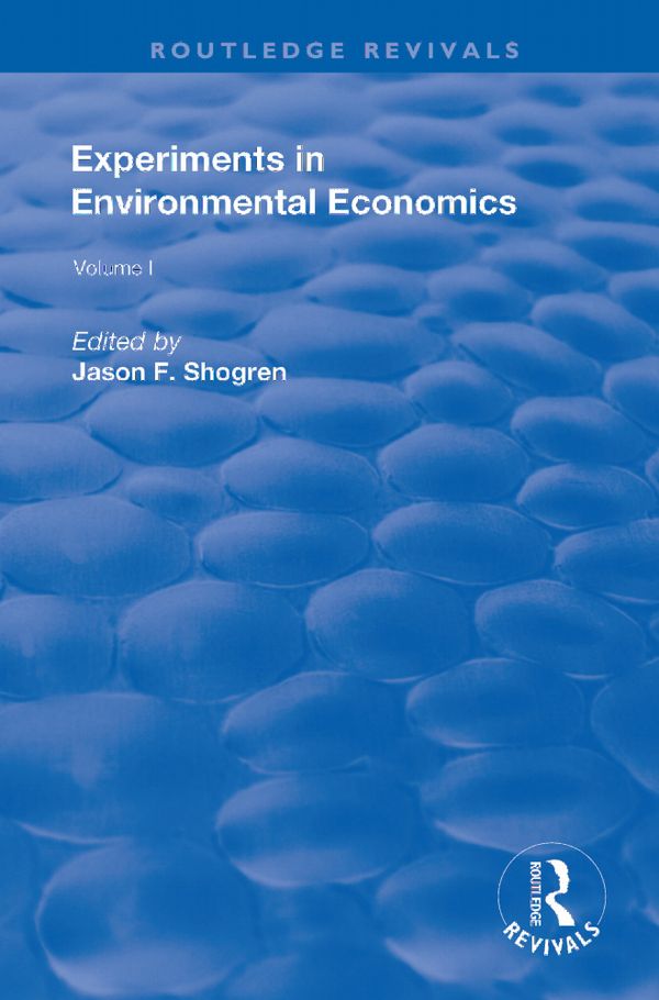 Experiments in Environmental Economics | 1:a upplagan