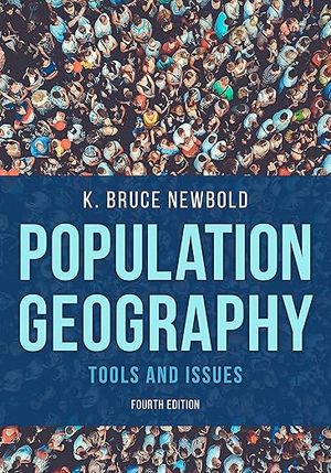 Population Geography. Tools and Issues. | 4:e upplagan