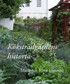 Köksträdgårdens historia | 1:a upplagan