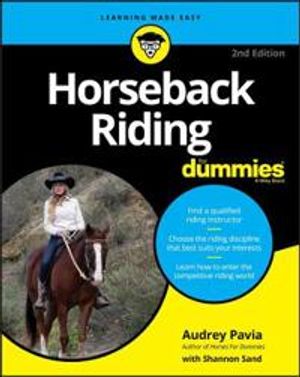 Horseback Riding For Dummies |  2:e upplagan