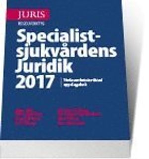 Specialistsjukvårdens Juridik 2017