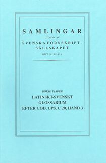 Latinskt-svenskt glossarium efter Cod. Ups. C 20, hand 3