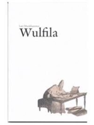 Wulfila | 1:a upplagan