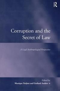 Corruption and the secret of law - a legal anthropological perspective | 0:e upplagan