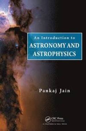 An Introduction to Astronomy and Astrophysics