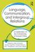 Language, Communication, and Intergroup Relations