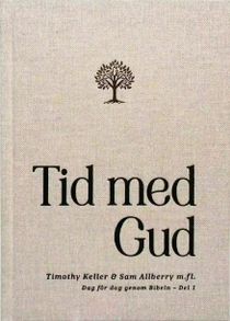 Tid med Gud: Dag för dag genom Bibeln – del 1.