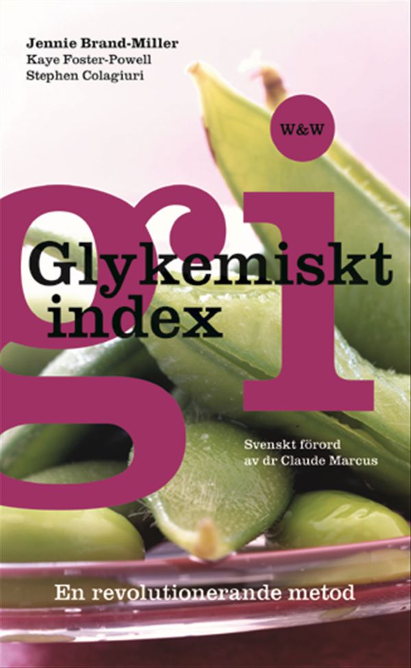 Glykemiskt index : en revolutionerande metod | 0:e upplagan