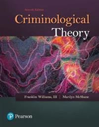 Criminological Theory | 7:e upplagan
