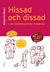 Hissad och dissad: Om relationsarbete i förskolan (2009)