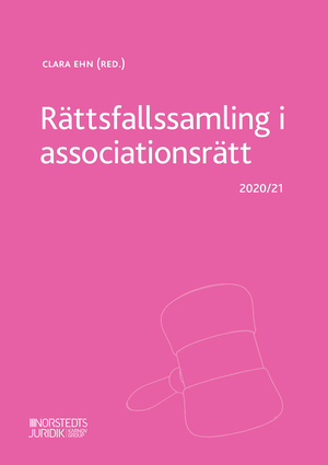 Rättsfallssamling i associationsrätt : 2020/21 | 5:e upplagan