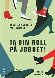 Ta din roll på jobbet!