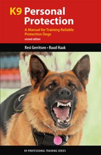 K9 Personal Protection: A Manual for Training Reliable Protection Dogs | 0:e upplagan