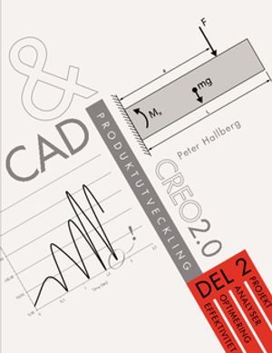 CAD och produktutveckling Creo 2.0, Del 2 | 1:a upplagan