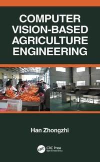 Computer Vision-Based Agriculture Engineering | 1:a upplagan