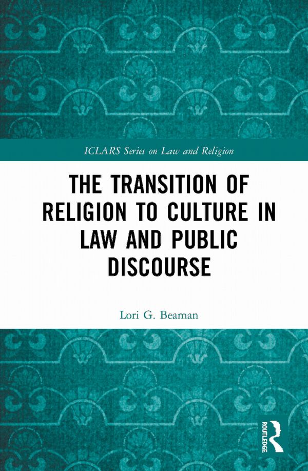 The Transition of Religion to Culture in Law and Public Discourse | 1:a upplagan