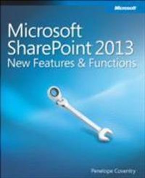 Exploring Microsoft SharePoint 2013: New Features & Functions | 1:a upplagan