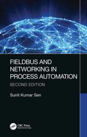 Fieldbus and Networking in Process Automation |  2:e upplagan