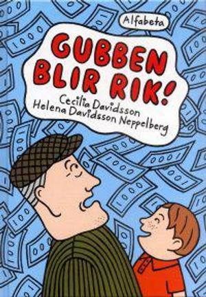 Gubben blir rik | 1:a upplagan