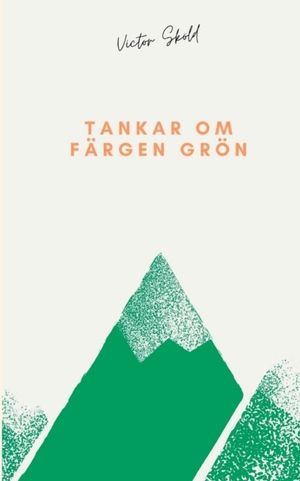 Tankar om färgen grön | 1:a upplagan