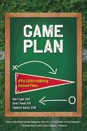 Game Plan : A Man's Guide to Achieving Emotional Fitness