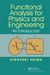 Functional Analysis for Physics and Engineering