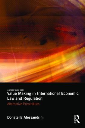 Value Making in International Economic Law and Regulation | 1:a upplagan