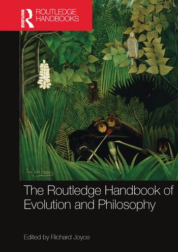 The Routledge Handbook of Evolution and Philosophy | 1:a upplagan