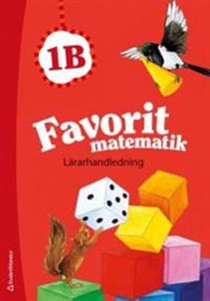 Favorit matematik 1B - Lärarhandledning (Bok + digital produkt) | 1:a upplagan