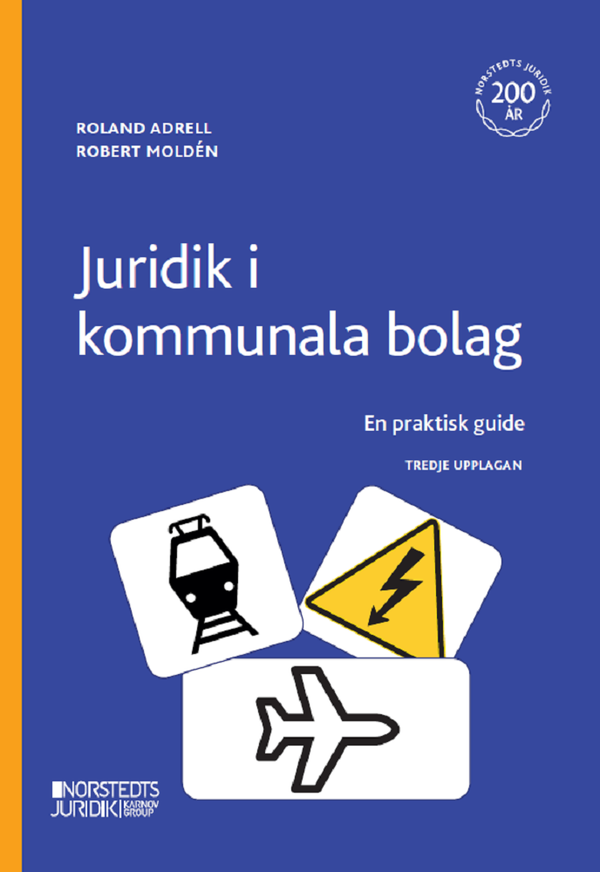 Juridik i kommunala bolag : En praktisk guide | 3:e upplagan