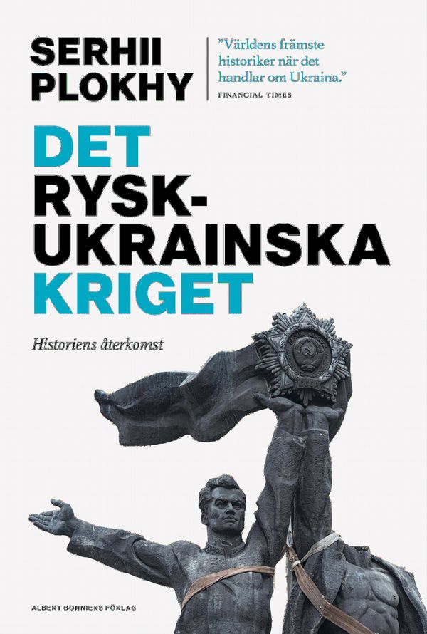 Det rysk-ukrainska kriget : Historiens återkomst | 0:e upplagan