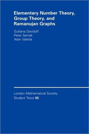 Elementary Number Theory, Group Theory and Ramanujan Graphs