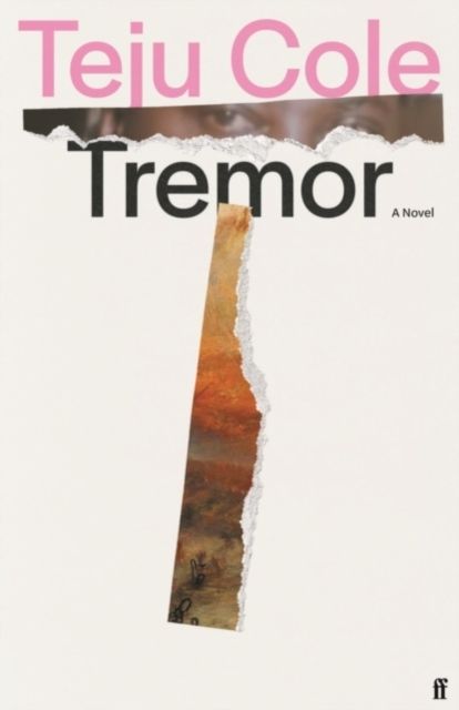 Tremor - Teju Cole