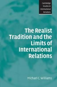 The Realist Tradition and the Limits of International Relations | 0:e upplagan