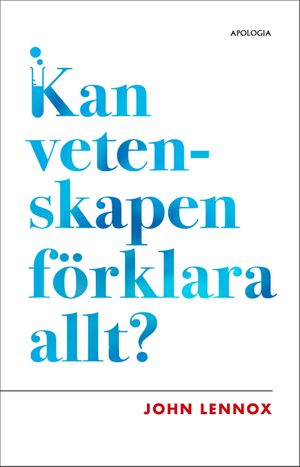 Kan vetenskapen förklara allt? | 1:a upplagan