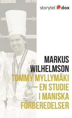 Tommy Myllymäki – En studie i maniska förberedelser | 0:e upplagan