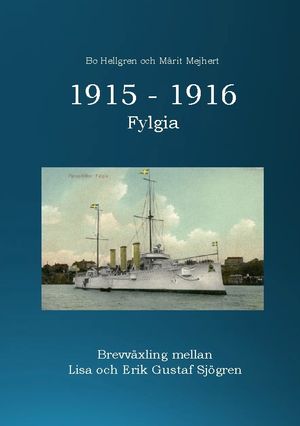 1915 -1916 : Fylgia | 1:a upplagan