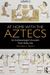 At Home with the Aztecs